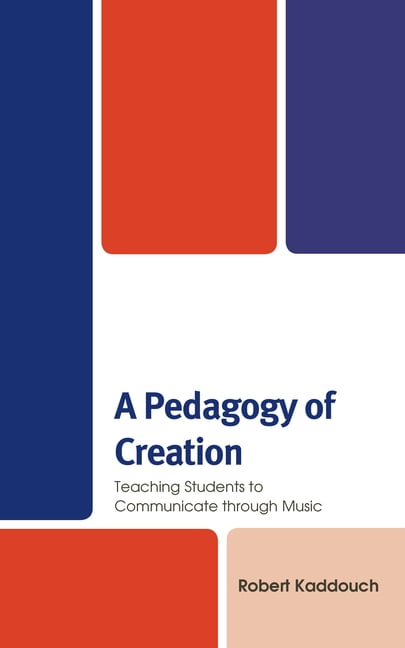 A Pedagogy of Creation - 9781498595254