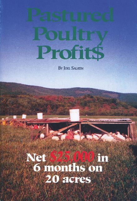 Pastured Poultry Profit$ by Joel Salatin - 9780963810908