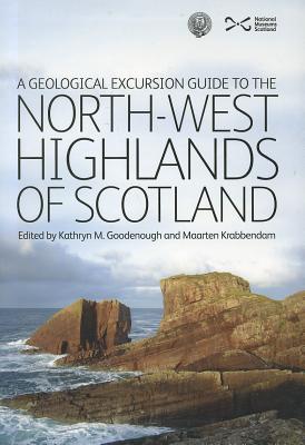 A Geological Excursion Guide to the North-West Highlands of Scotland