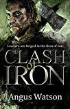 Clash of Iron (The Iron Age Trilogy),Angus Watson - Image 6