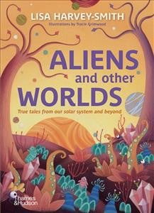 Aliens and Other Worlds