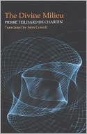 Divine Milieu – Pierre Teilhard de Chardin Cowell Hardback 9781903900581