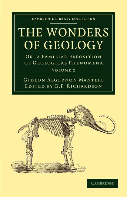 The Wonders of Geology by Gideon Algernon Mantell, G. F. Rich... - 9781108021128