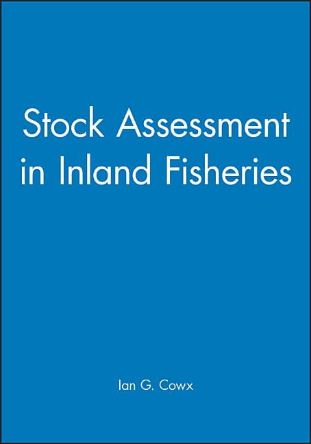 Stock Assessment in Inland Fisheries by Ian G. Cowx - 9780852382240