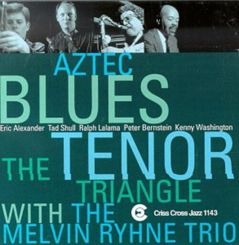 Tenor Triangle, Melvin Rhyne - Aztec Blues