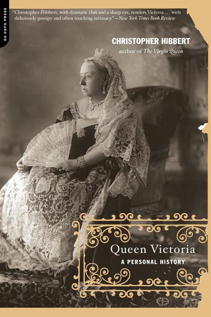 Queen Victoria: A Personal History - Hibbert, Christopher