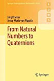 From Natural Numbers to Quaternions - 9783319694276
