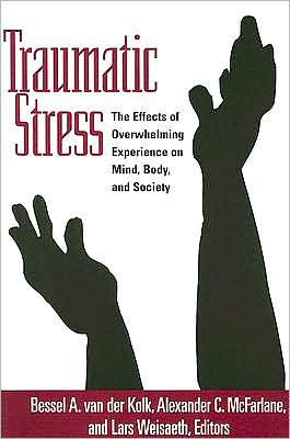 Traumatic Stress : The Effects Of Overwhelming Experience On Mind, Body, And Society Bessel A. (Boston University School Of Medicine, United Van Der Kolk - Image 8