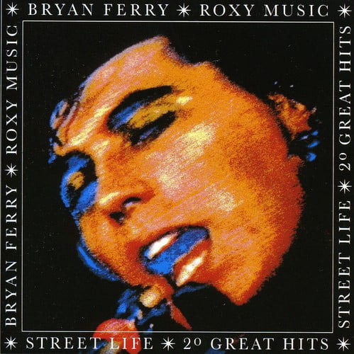 Bryan Ferry - Street Life (Greatest Hits, 1988)