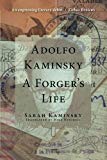 Adolfo Kaminsky: A Forger's Life by Sarah Kaminsky, Mike Mitc... - - Image 3