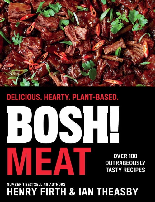 BOSH! Meat : Delicious. Hearty. Plant-Based by Ian Theasby and Henry Firth ... - Image 16