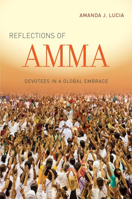 Reflections of Amma by Amanda J. Lucia - 9780520281141