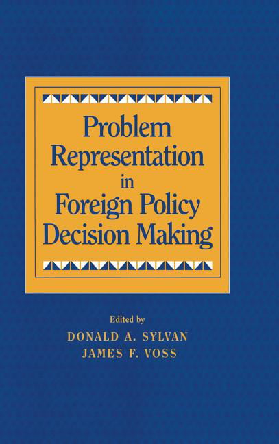 Problem Representation in Foreign Policy Decision-Making - 9780521622936