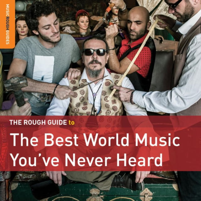 Aa.Vv. - The Rough Guide To The Best World Music You've Never Heard