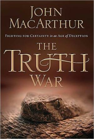 The Truth War by John F. MacArthur - 9781400202409
