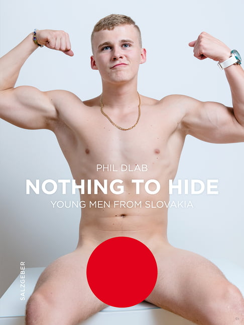 Nothing to Hide. Young Men from Slovakia by Phil Dlab HARDBACK 9783959856232