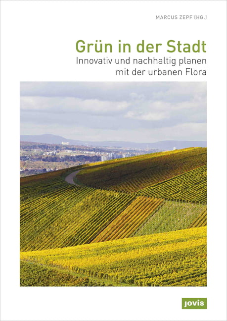 Greenery in the City: Innovative and Sustainable Planning with Urban Flora