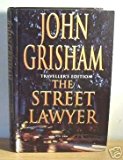 John Grisham: The Street Lawyer [1998] hardback