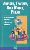 Adviser, Teacher, Role Model, Friend: On Being a Mentor to Students in...