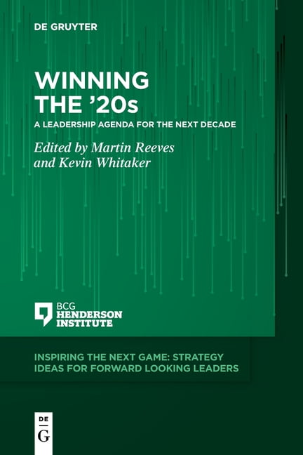 Winning the ’20s: A Leadership Agenda for the Next  by Martin Reeves PAPERBACK