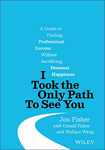 I Took the Only Path To See You