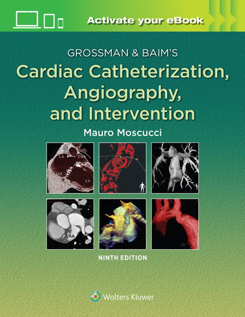 Grossman & Baim's Cardiac Catheterization, Angiography, and I... - 9781496386373