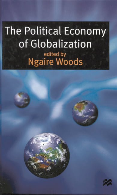 The Political Economy of Globalization by Ngaire Woods - 9780333776452