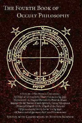 The Fourth Book of Occult Philosophy by Heinrich Cornelius Ag... - 9780892541003
