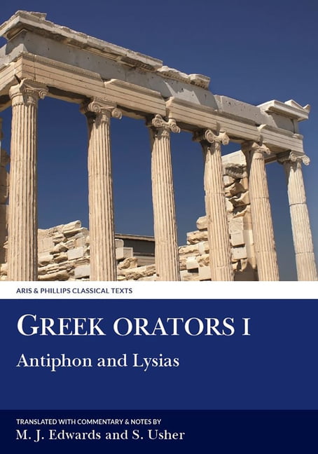 Greek Orators I: Antiphon, Lysias by M. Edwards, Stephen Usher - 9780856682476