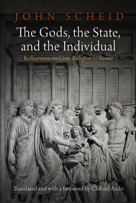 The Gods, the State, and the Individual - 9780812247664