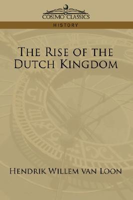 van Loon - Rise of the Dutch Kingdom - New paperback or softback - X555z