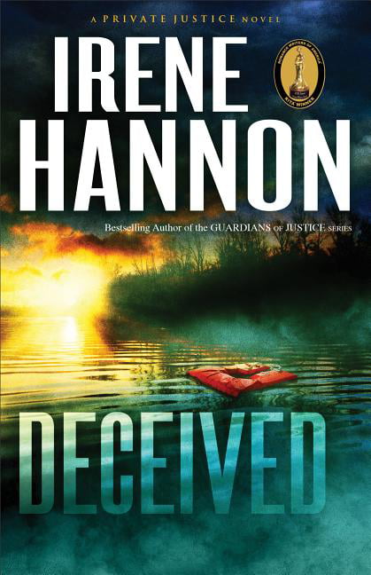 Deceived: A Novel; Private Justice; Volume - paperback, 080072125X, Irene Hannon