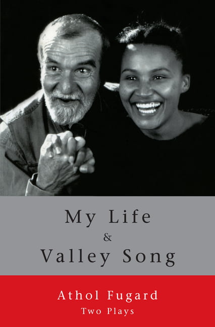 My Life and Valley Song – Two Plays Fugard Paperback MI – New York University