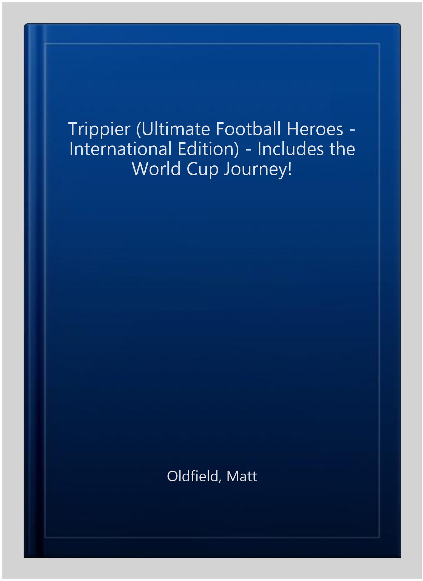 Trippier (Ultimate Football Heroes - International Edition) - includes the World Cup Journey!