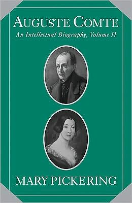 Auguste Comte: Volume 2 An Intellectual Biography Pickering Hardback - Image 4