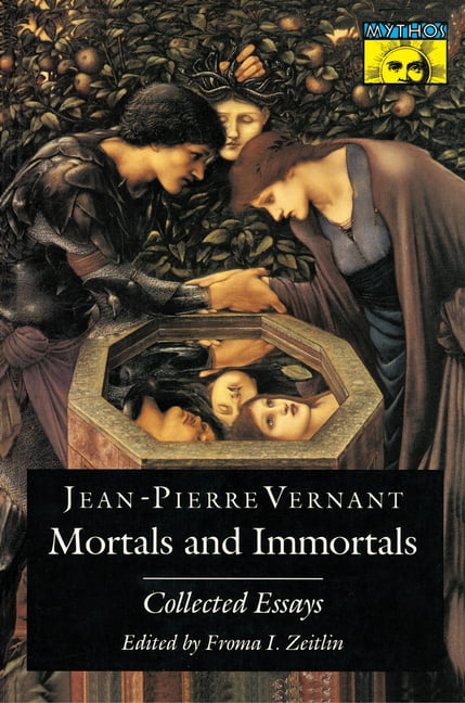 Mortals and Immortals by Jean-Pierre Vernant, Froma I. Zeitlin - 9780691019314