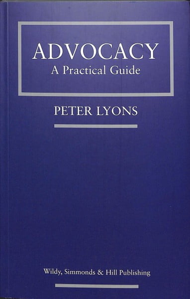 Advocacy: A Practical Guide