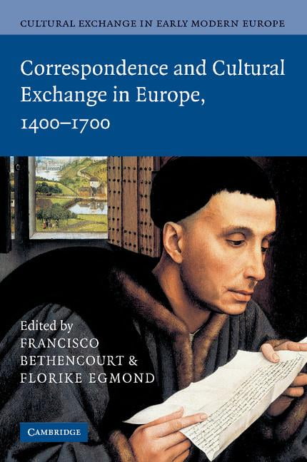 Cultural Exchange in Early Modern Europe Bethencourt Egmond Monter Volume 3
