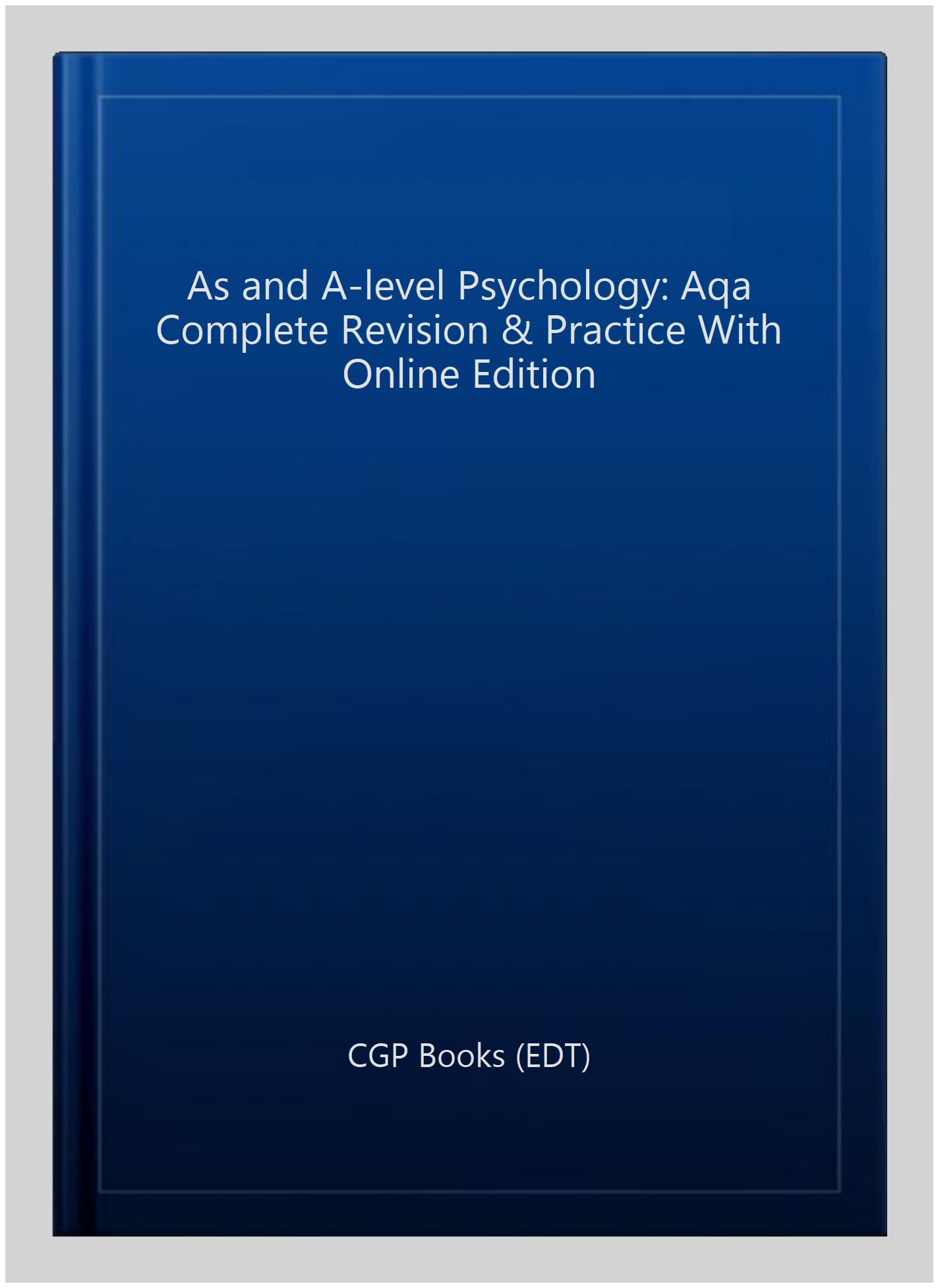 A-Level and AS Psychology: AQA Complete Revision & Practice with Online Edition (For exams in 2026)