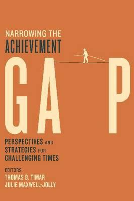 Narrowing the Achievement Gap - 9781612501239