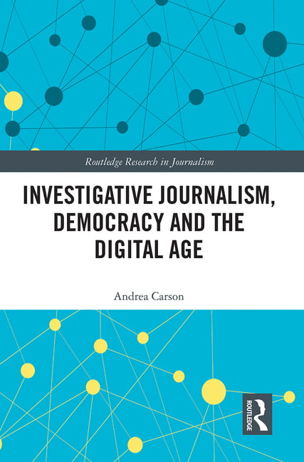Investigative Journalism, Democracy and the Digital Age by An... - 9781032091686
