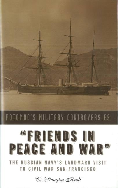 Friends in Peace and War - 9781597970549