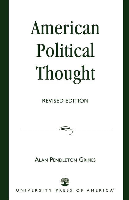 Grimes - American Political Thought - paperback or softback - 95 - X555z