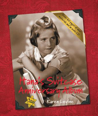 Hana's Suitcase Anniversary Album by Karen Levine - 9781926920368
