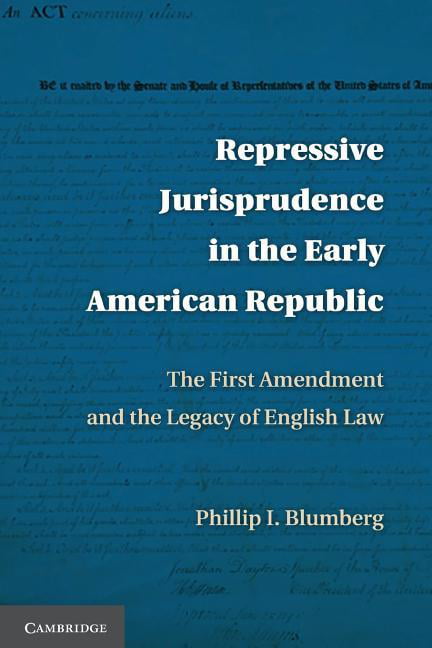 Repressive Jurisprudence in the Early American Republic Blumberg Paperback