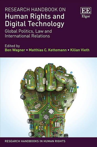 Research Handbook on Human Rights and Digital Te – Global Politics, Law and Int…