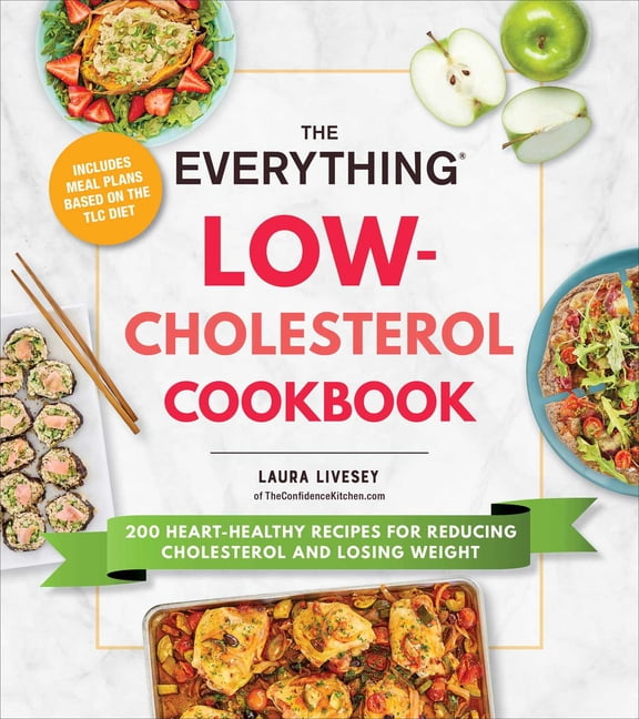 The Everything Low-Cholesterol Cookbook