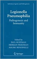 Legionella Pneumophila: Pathogenesis and Immunity - 9780387708959