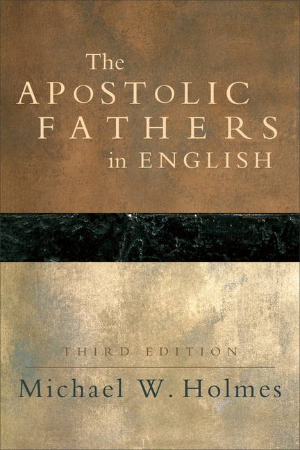 The Apostolic Fathers in English Holmes Paperback 9780801031083