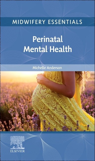 Midwifery Essentials: Perinatal Mental Health: Volume 9 By Michelle Anderson BS - Image 5